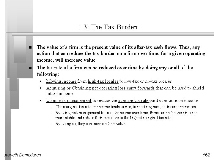 1. 3: The Tax Burden The value of a firm is the present value