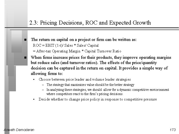 2. 3: Pricing Decisions, ROC and Expected Growth The return on capital on a