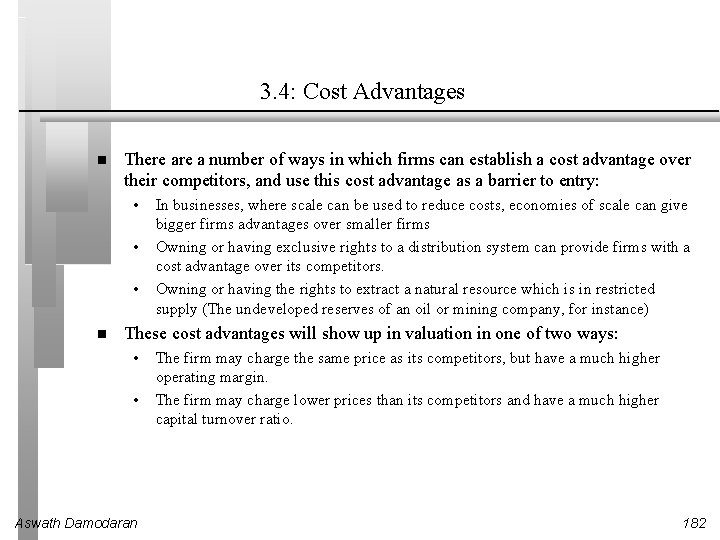 3. 4: Cost Advantages There a number of ways in which firms can establish