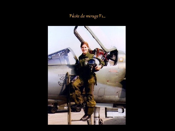 Pilote de mirage F 1… 