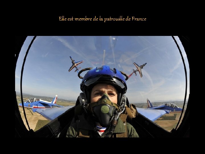 Elle est membre de la patrouille de France 