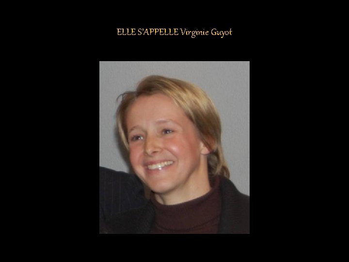 ELLE S’APPELLE Virginie Guyot 