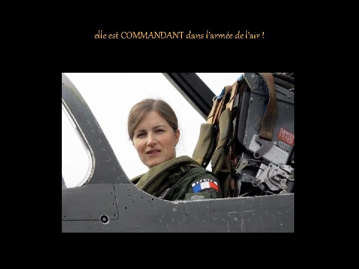 elle est COMMANDANT dans l’armée de l’air ! 