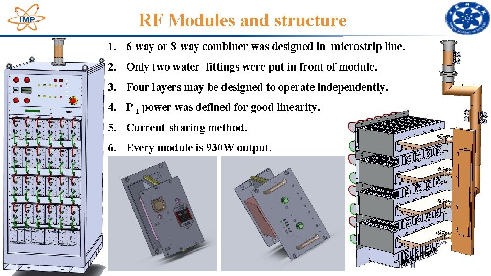 RF Modules and structure 1. 6 -way or 8 -way combiner was designed in RF Modules and structure 1. 6 -way or 8 -way combiner was designed in