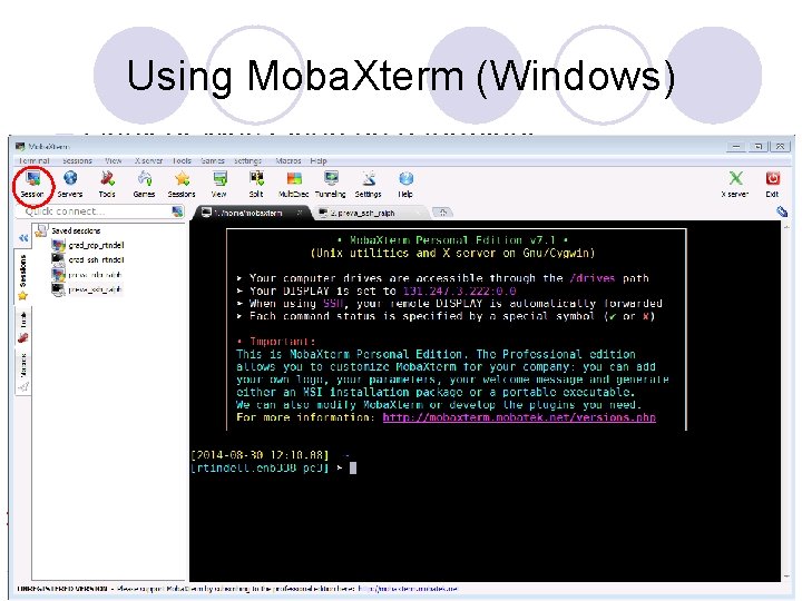 Using Moba. Xterm (Windows) 