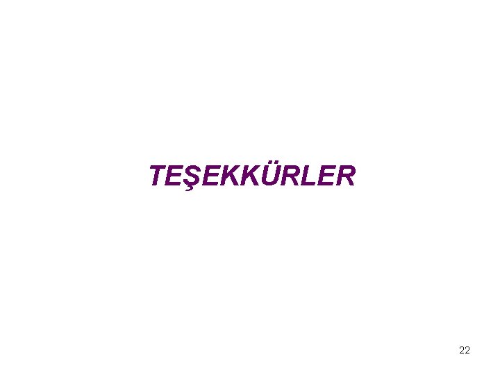 TEŞEKKÜRLER 22 