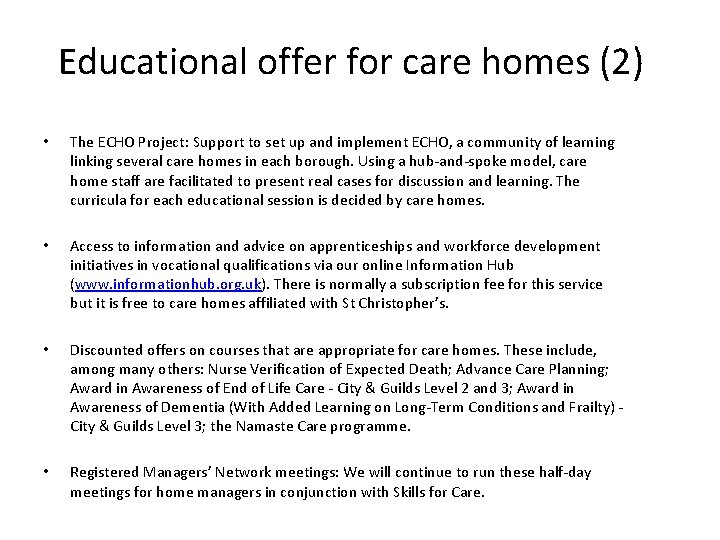 Educational offer for care homes (2) • The ECHO Project: Support to set up