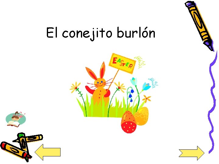 El conejito burlón 