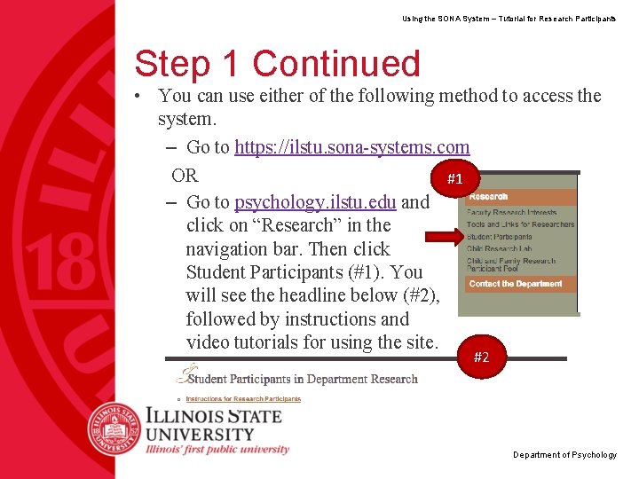 Using the SONA System – Tutorial for Research Participants Step 1 Continued • You