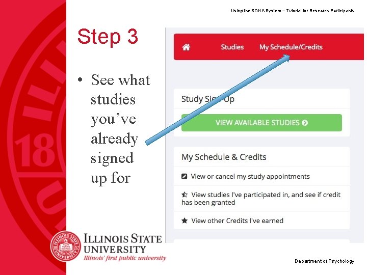Using the SONA System – Tutorial for Research Participants Step 3 • See what