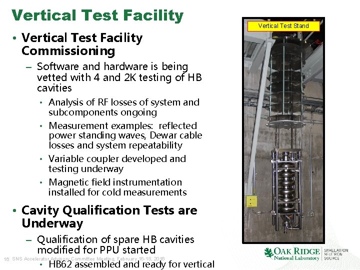 Vertical Test Facility • Vertical Test Facility Commissioning – Software and hardware is being Vertical Test Facility • Vertical Test Facility Commissioning – Software and hardware is being