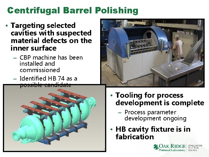 Centrifugal Barrel Polishing • Targeting selected cavities with suspected material defects on the inner Centrifugal Barrel Polishing • Targeting selected cavities with suspected material defects on the inner