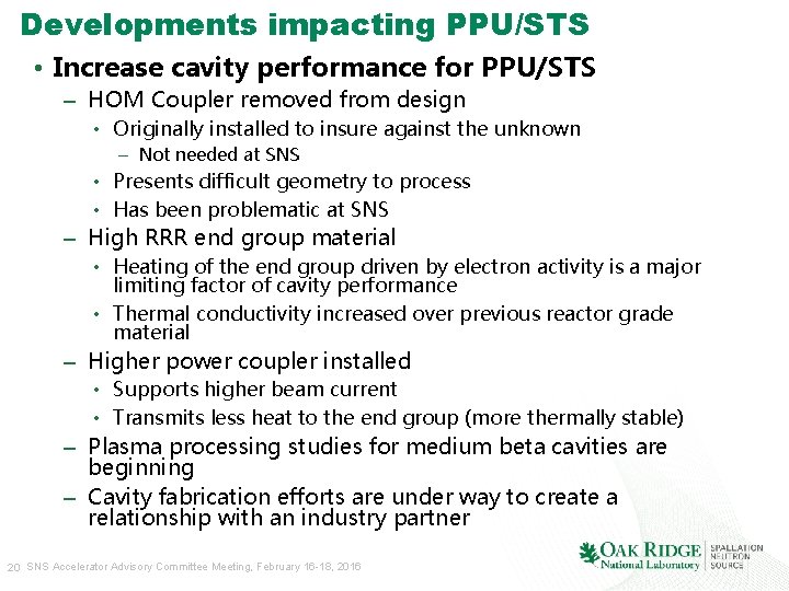 Developments impacting PPU/STS • Increase cavity performance for PPU/STS – HOM Coupler removed from Developments impacting PPU/STS • Increase cavity performance for PPU/STS – HOM Coupler removed from