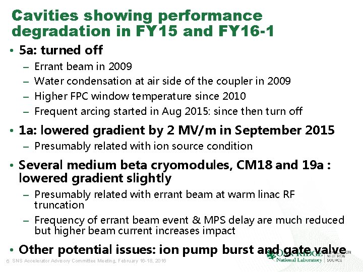 Cavities showing performance degradation in FY 15 and FY 16 -1 • 5 a: Cavities showing performance degradation in FY 15 and FY 16 -1 • 5 a: