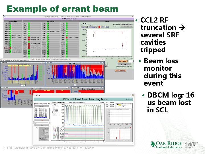 Example of errant beam • CCL 2 RF truncation several SRF cavities tripped • Example of errant beam • CCL 2 RF truncation several SRF cavities tripped •