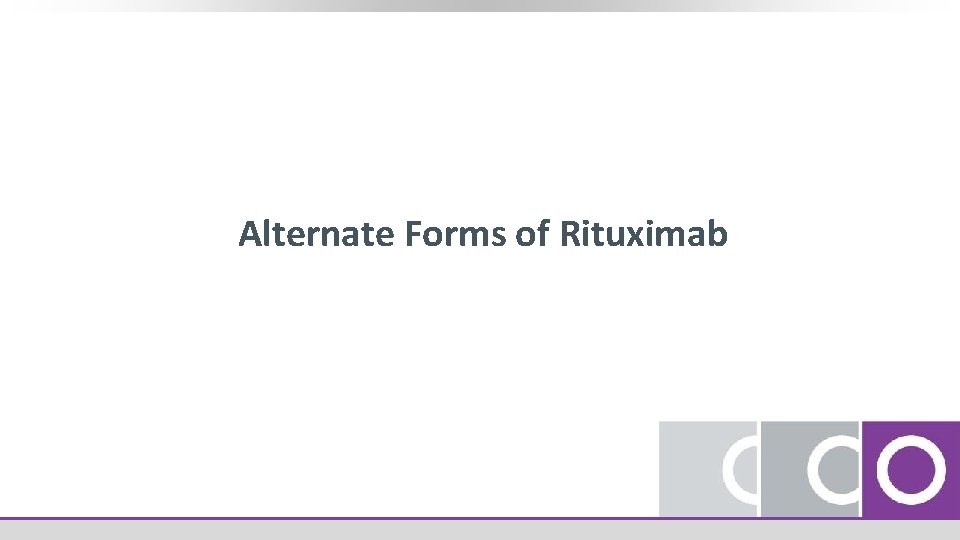 Alternate Forms of Rituximab 