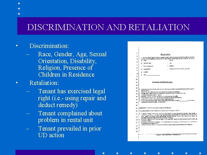 DISCRIMINATION AND RETALIATION • • Discrimination: – Race, Gender, Age, Sexual Orientation, Disability, Religion,