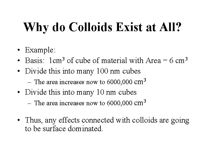 Stages in the Formation of a Collodal Particle