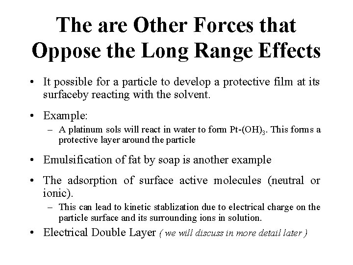 Stages in the Formation of a Collodal Particle