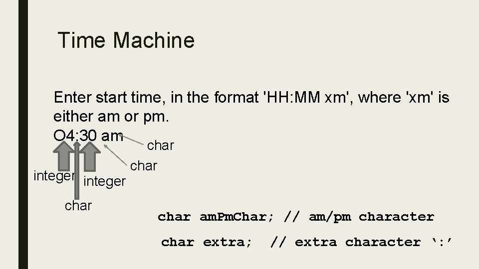 Time Machine Enter start time, in the format 'HH: MM xm', where 'xm' is