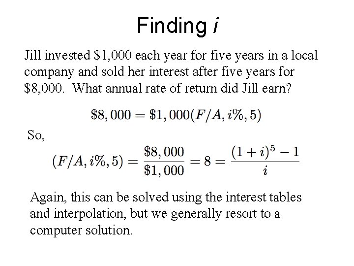 Finding i Jill invested $1, 000 each year for five years in a local