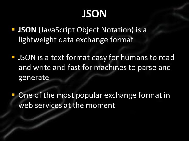 Click to edit JSON Master title style § JSON (Java. Script Object Notation) is