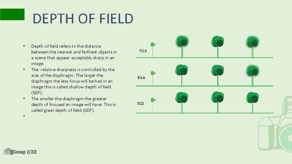 DEPTH OF FIELD • • Depth of field refers to the distance between the