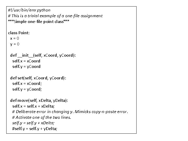 #!/usr/bin/env python # This is a trivial example of a one-file assignment """Simple one-file