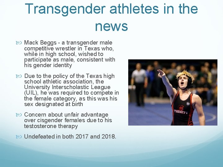 Transgender athletes in the news Mack Beggs - a transgender male competitive wrestler in