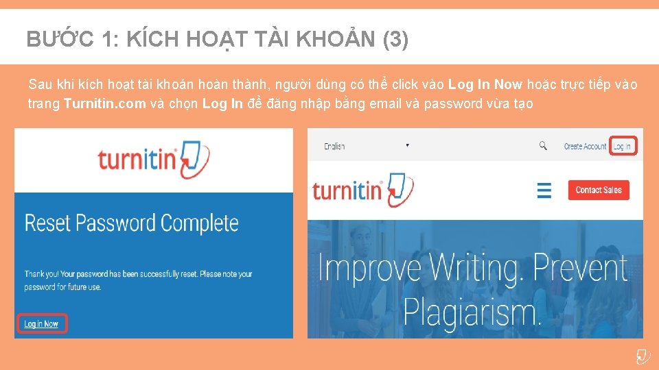 BƯỚC 1: KÍCH HOẠT TÀI KHOẢN (3) Sau khi kích hoạt tài khoản hoàn