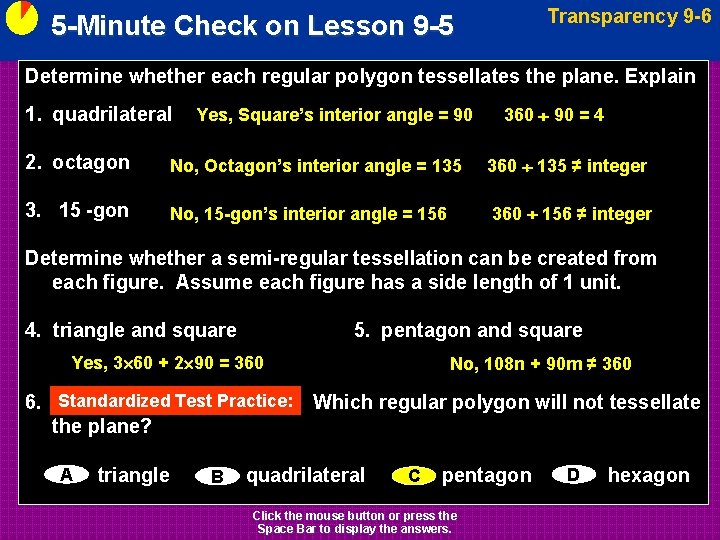 Transparency 9 -6 5 -Minute Check on Lesson 9 -5 Determine whether each regular