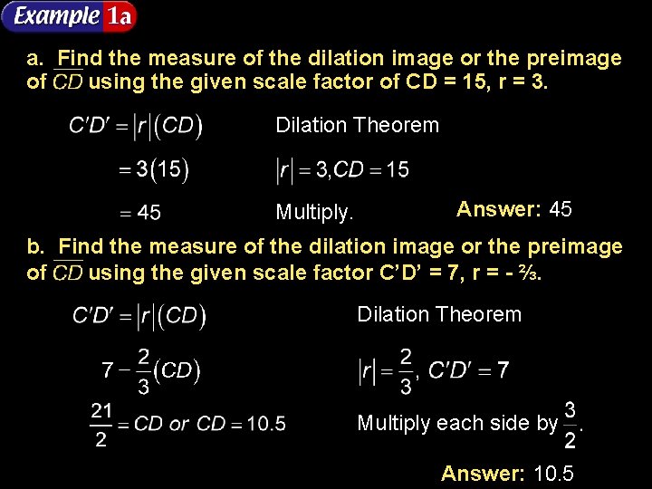 a. Find the measure of the dilation image or the preimage of using the