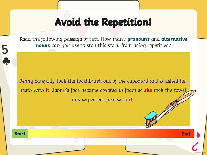 Avoid the Repetition! Read the following passage of text. How many pronouns and alternative