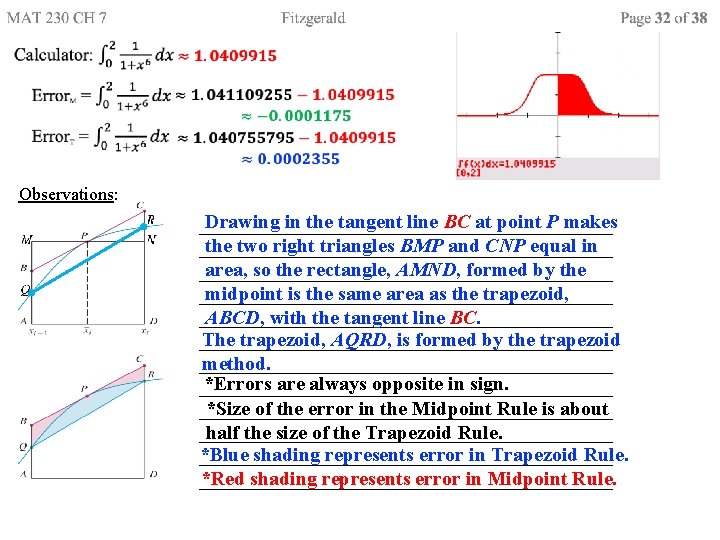  Observations: Drawing in the tangent line BC at point P makes _______________________ the