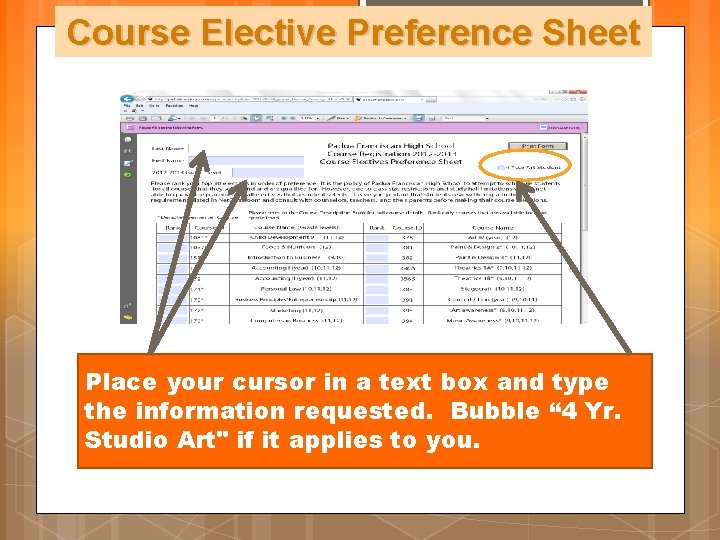 Course Elective Preference Sheet Place your cursor in a text box and type the Course Elective Preference Sheet Place your cursor in a text box and type the