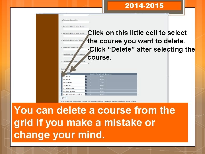 2014 -2015 Click on this little cell to select the course you want to 2014 -2015 Click on this little cell to select the course you want to