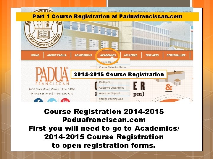 Part 1 Course Registration at Paduafranciscan. com 2014 -2015 Course Registration 2014 -2015 Paduafranciscan. Part 1 Course Registration at Paduafranciscan. com 2014 -2015 Course Registration 2014 -2015 Paduafranciscan.