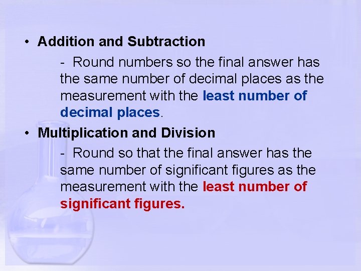  • Addition and Subtraction - Round numbers so the final answer has the