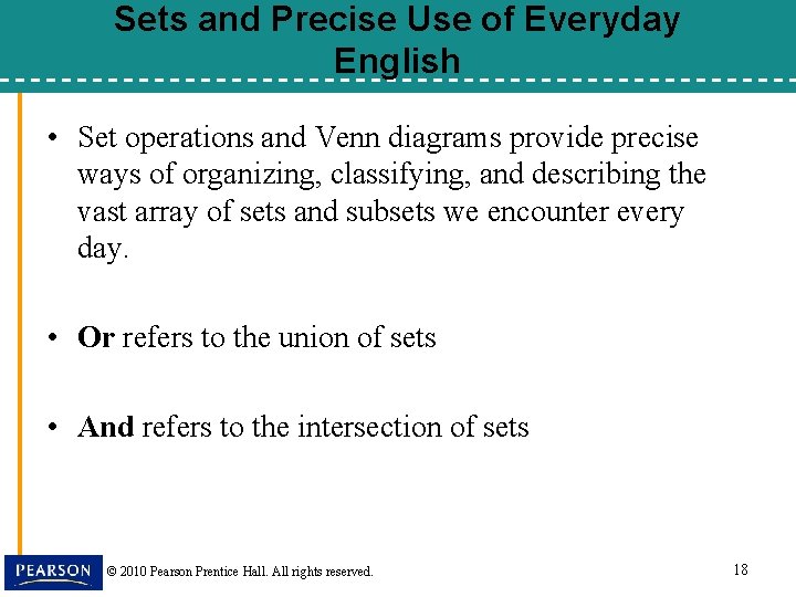 Sets and Precise Use of Everyday English • Set operations and Venn diagrams provide