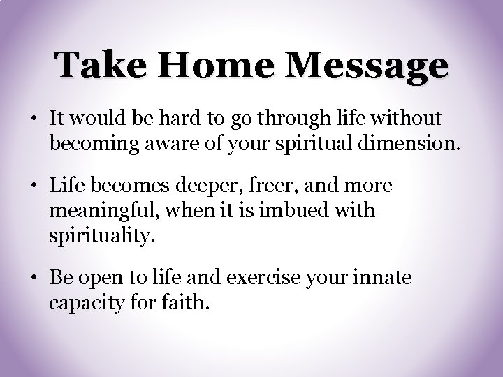 Take Home Message • It would be hard to go through life without becoming Take Home Message • It would be hard to go through life without becoming