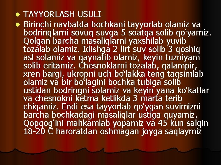 l l TAYYORLASH USULI Birinchi navbatda bochkani tayyorlab olamiz va bodringlarni sovuq suvga 5