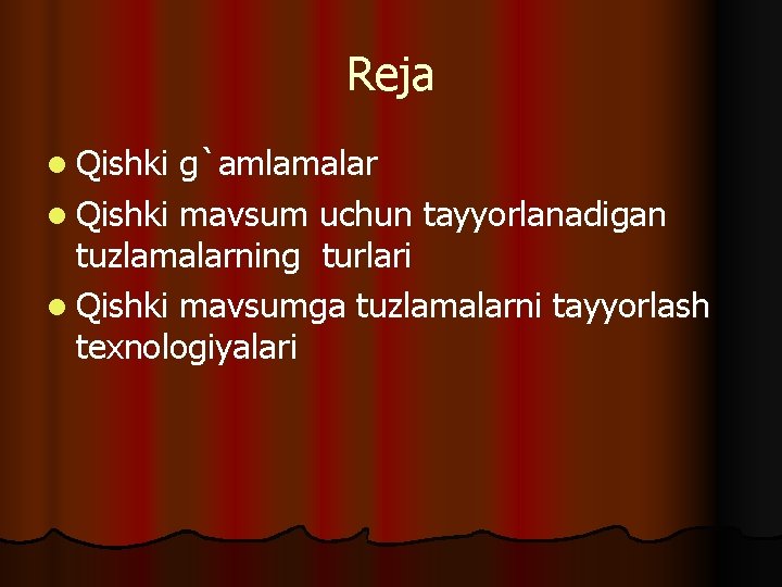 Reja l Qishki g`amlamalar l Qishki mavsum uchun tayyorlanadigan tuzlamalarning turlari l Qishki mavsumga