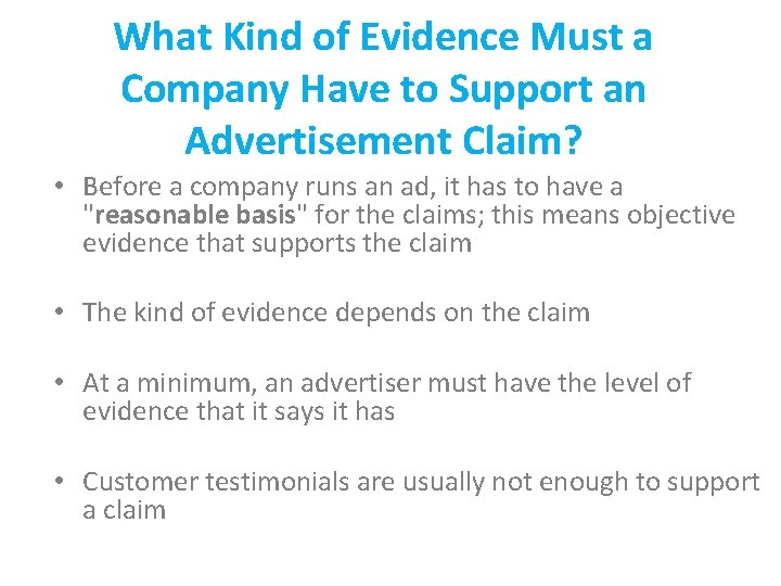 What Kind of Evidence Must a Company Have to Support an Advertisement Claim? •