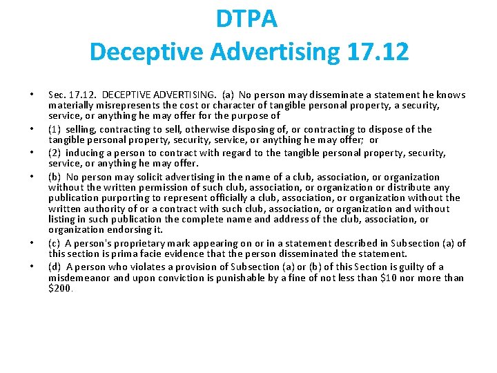 DTPA Deceptive Advertising 17. 12 • • • Sec. 17. 12. DECEPTIVE ADVERTISING. (a)