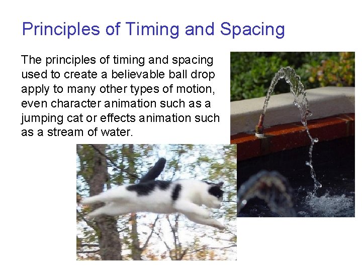 Principles of Timing and Spacing The principles of timing and spacing used to create