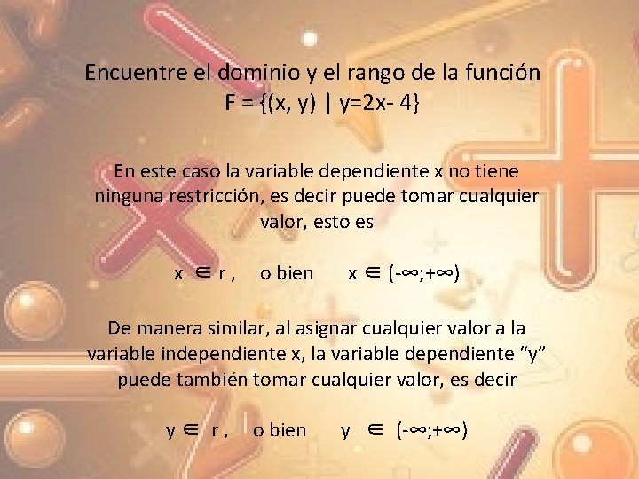 Encuentre el dominio y el rango de la función F = {(x, y) |