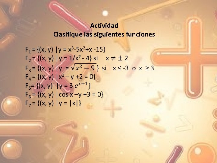  Actividad Clasifique las siguientes funciones 