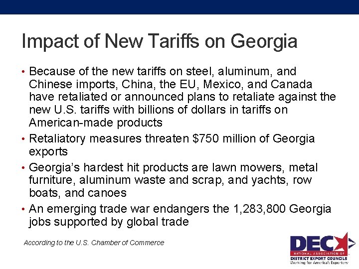 Impact of New Tariffs on Georgia • Because of the new tariffs on steel,