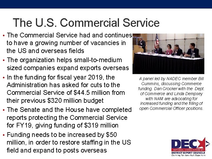 The U. S. Commercial Service • The Commercial Service had and continues • •