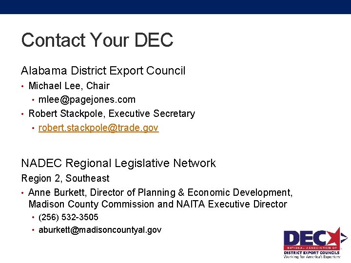 Contact Your DEC Alabama District Export Council • Michael Lee, Chair • mlee@pagejones. com